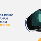 Apa itu risk assesment? | Analisa Risiko Keamanan Informasi ISO 27001
