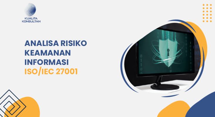 Apa itu risk assesment? | Analisa Risiko Keamanan Informasi ISO 27001