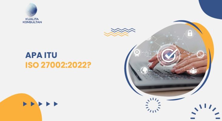 apa itu ISO 27002:2022?