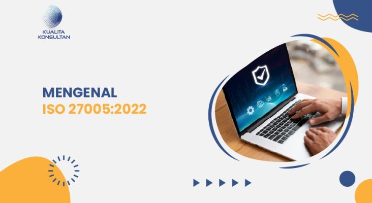ISO 27005:2022 Manajemen Risiko Keamanan Informasi