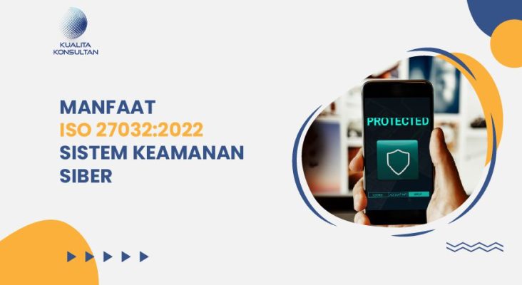 manfaat iso/iec 27032 Sistem Keamanan Siber