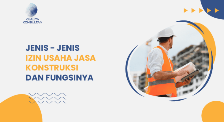 Jenis-jenis Izin Usaha Jasa Konstruksi