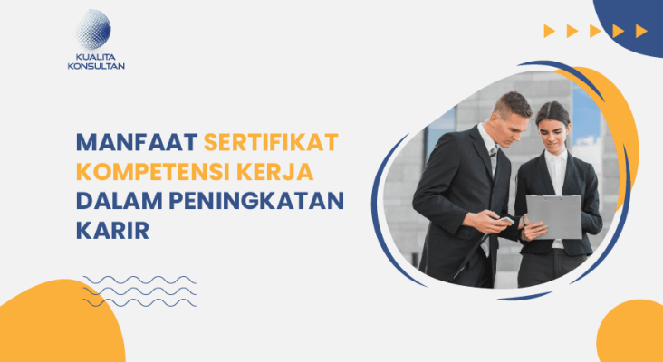 Manfatat sertifikat kompetensi kerja