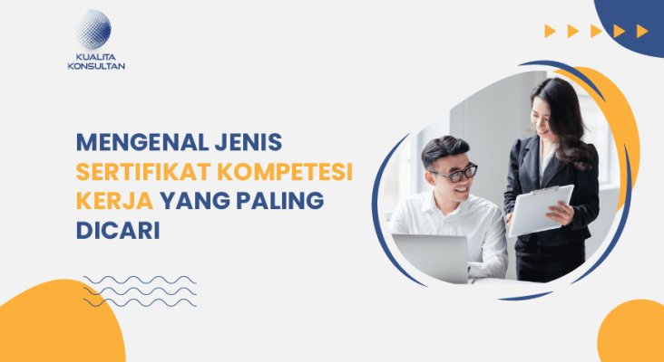 Mengenal Jenis Sertifikat Kompetensi Kerja