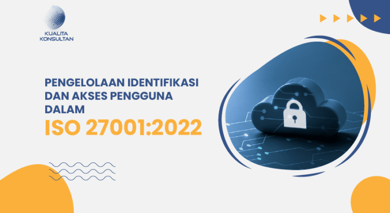 Pengelolaan Identifikasi Akses Pengguna Iso 27001 2022