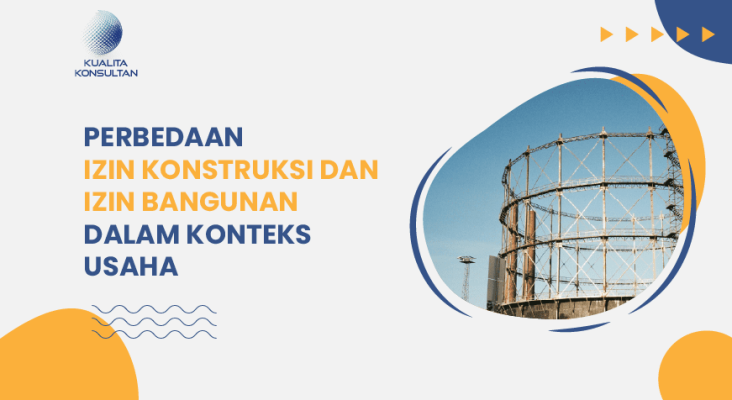 Perbedaan Izin Konstruksi dan Izin Bangunan