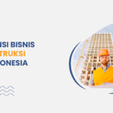 potensi bisnis konstruksi di indonesia