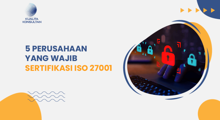 perusahaan yang wajib sertifikasi iso 27001