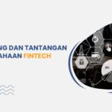 peluang dan tantangan perusahaan fintech