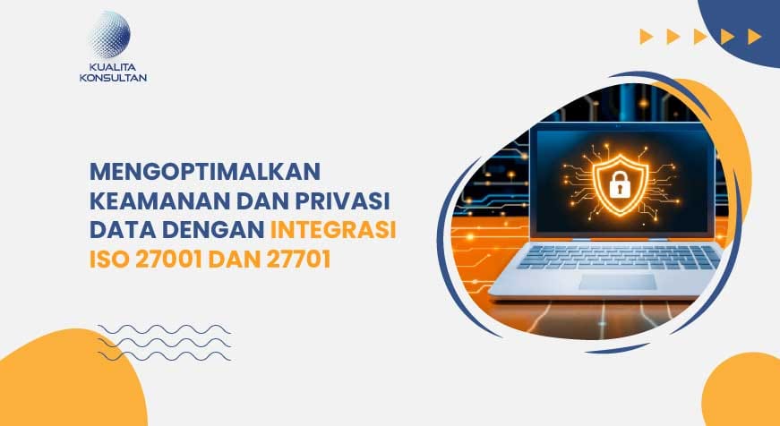 integrasi ISO 27001 dan ISO 27701
