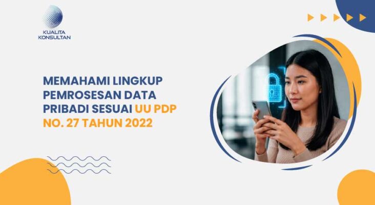 Lingkup Pemrosesan Data Pribadi