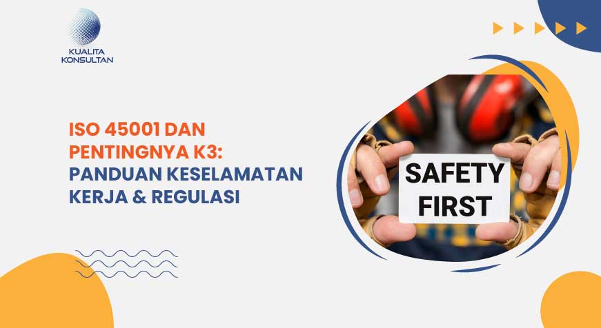 iso 45001 dan pentingnya k3